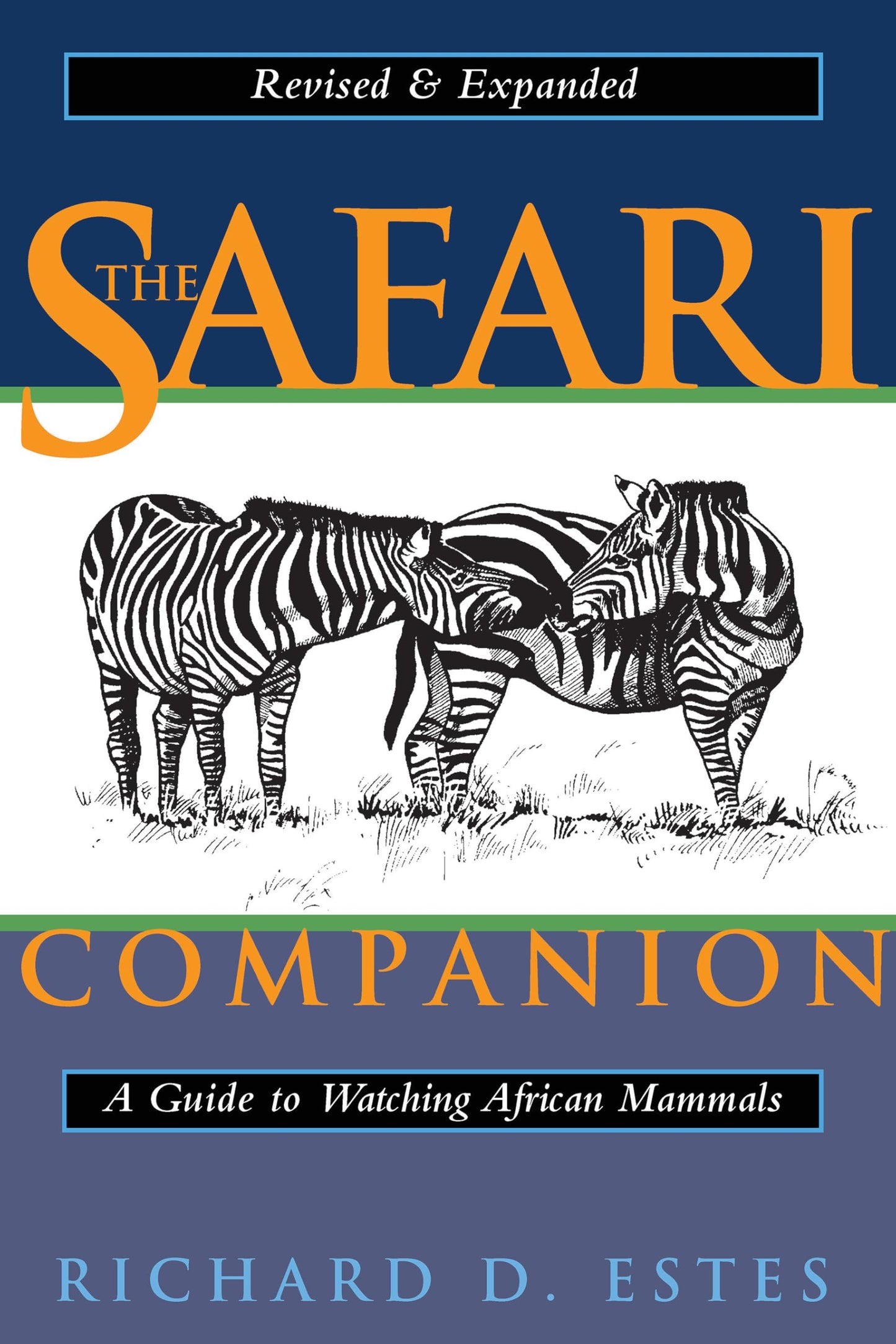 The Safari Companion: A Guide to Watching African Mammals